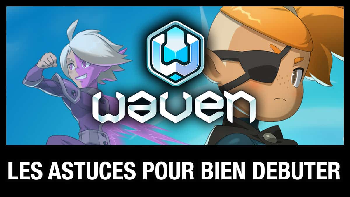 Les Astuces Conna Tre Pour D Buter Sur Waven Gamosaurus