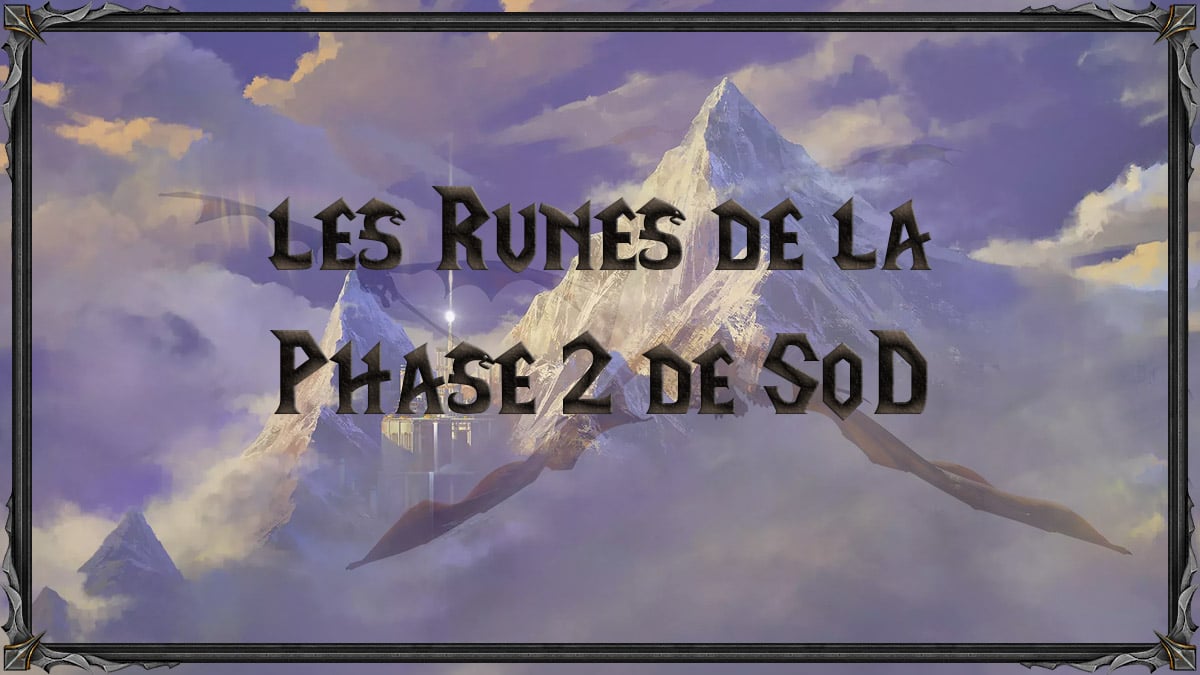 WoW Classic où trouver les nouvelles runes sur la Season of Discovery