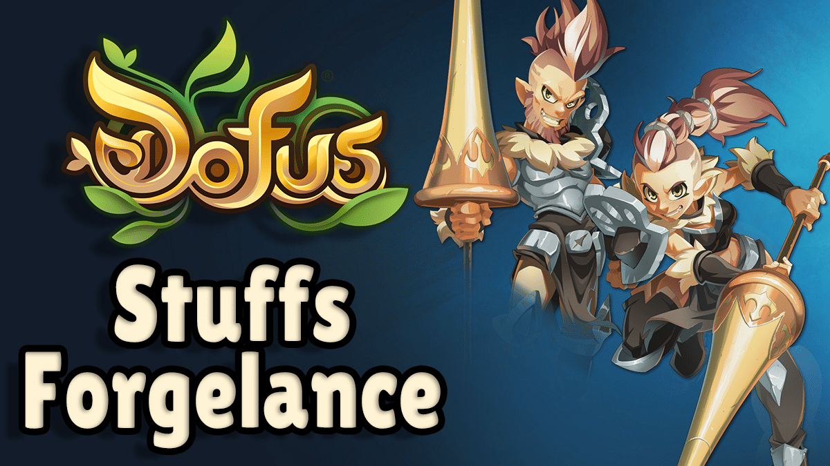 Forgelance Class Pack: Forge Your Destiny! - Forum - DOFUS: the