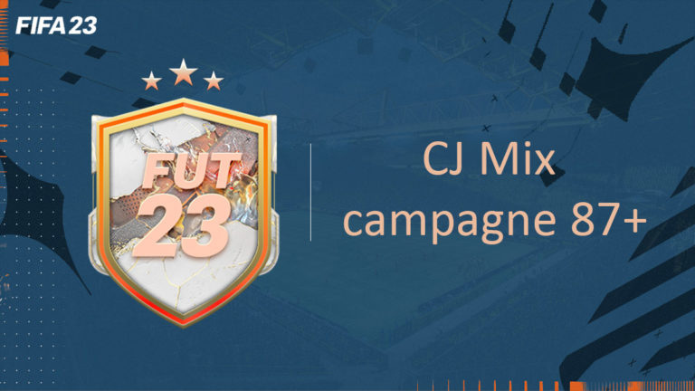 FIFA 23 DCE FUT Solution Choix Joueur Mix Campagne 87 Guides Gamosaurus