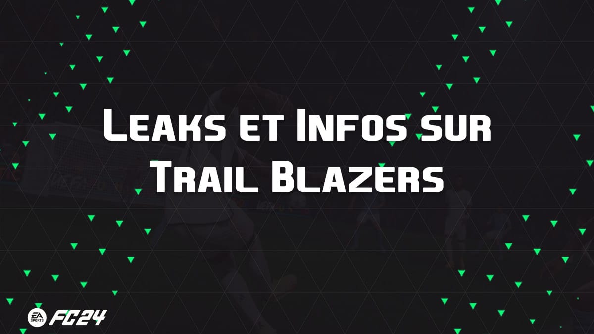 Date, leaks and list of Trail Blazers, the Pioneers cards on EA FC 24 ...