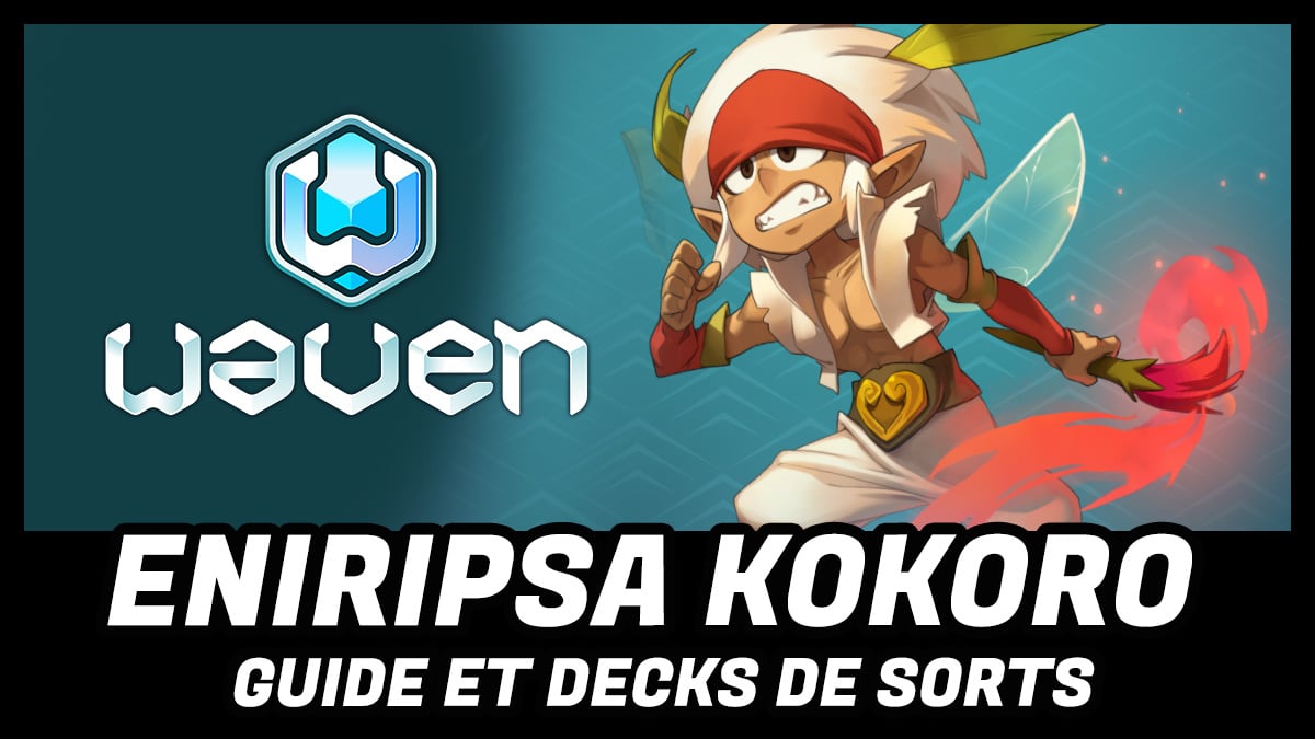 Guide du build Eniripsa Pinceau Kokoro sur Waven - Gamosaurus