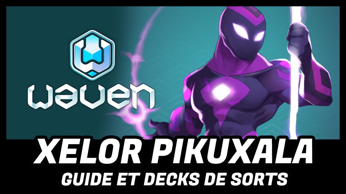 Guide du deck Xelor Aiguille Piku sur Waven