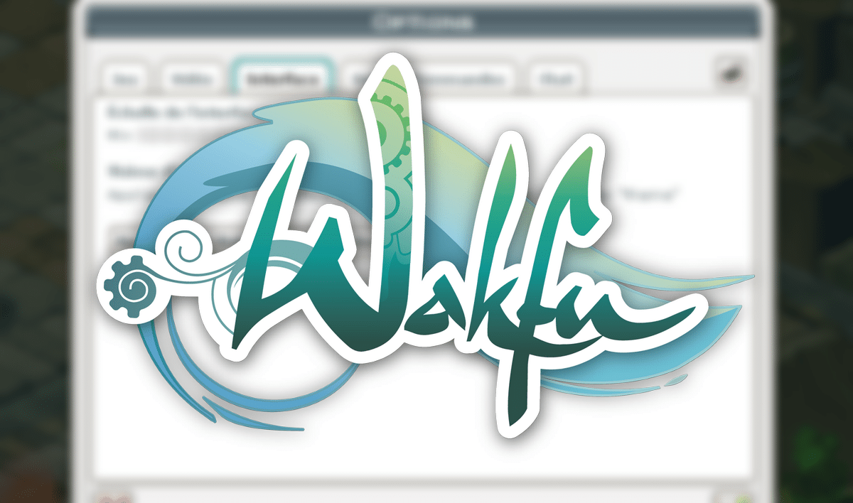 Wakfu : Installer un thème d’interfaces et un mode tactique