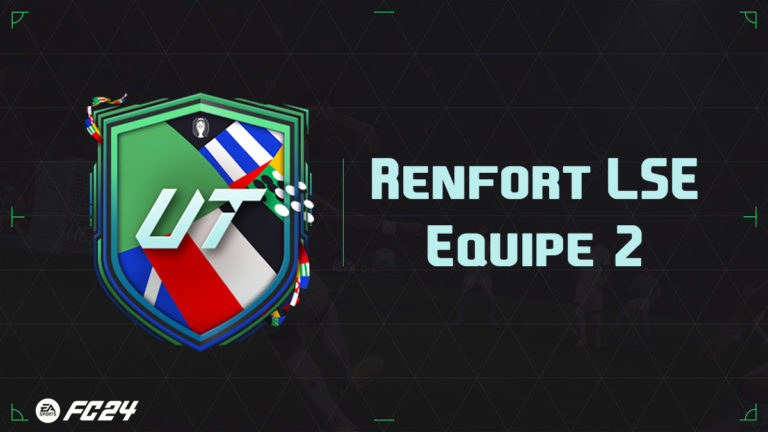 Ea Fc 24 Solution Dce Renfort Lse Equipe 2 Guides Gamosaurus 