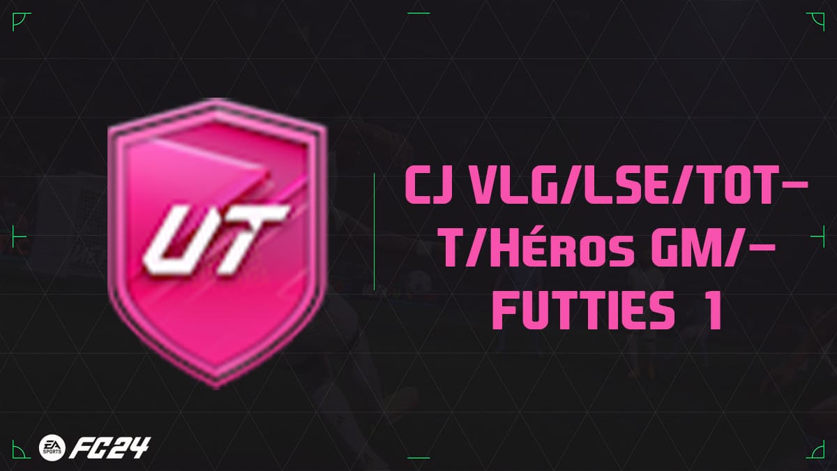 ea-sports-fc-24-DCE-SBC-FUTTIES-cj-lse-vlg-tott-solution-pas-cher-vignette