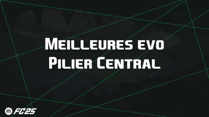 ea-fc-25-FUT-EVO-pilier-central-guide-vignette