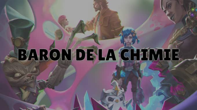 tft-set-13-guide-composition-chem-baron-de-la-chimie-infos-objets-champions-synergies