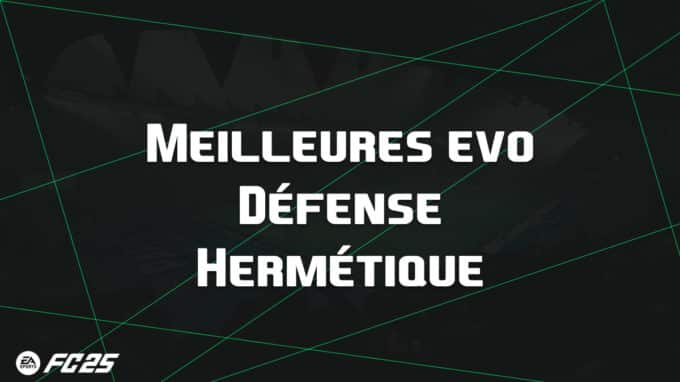 ea-fc-25-FUT-EVO-def-hermétique-guide-vignette