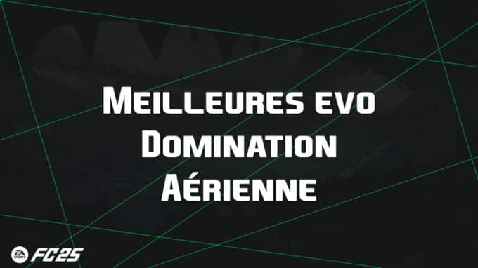 ea-fc-25-FUT-EVO-domination-aerienne-guide-vignette