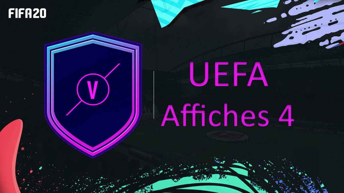 fifa-20-fut-dce-affiches-uefa-4-moins-cher-astuce-equipe-guide