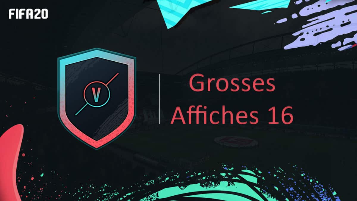 fifa-20-fut-dce-grosses-affiches-semaine-16-solution-pas-cher-meilleur-guide-vignette