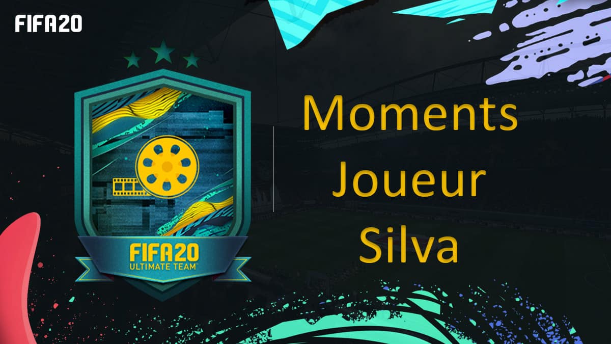 fifa-20-fut-dce-moments-joueur-bernardo-silva-moins-cher-astuce-equipe-guide-vignette