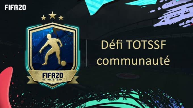 fifa-20-fut-dce-TOTS-Défi-TOTSSF-communauté-moins-cher-astuce-equipe-guide-vignette