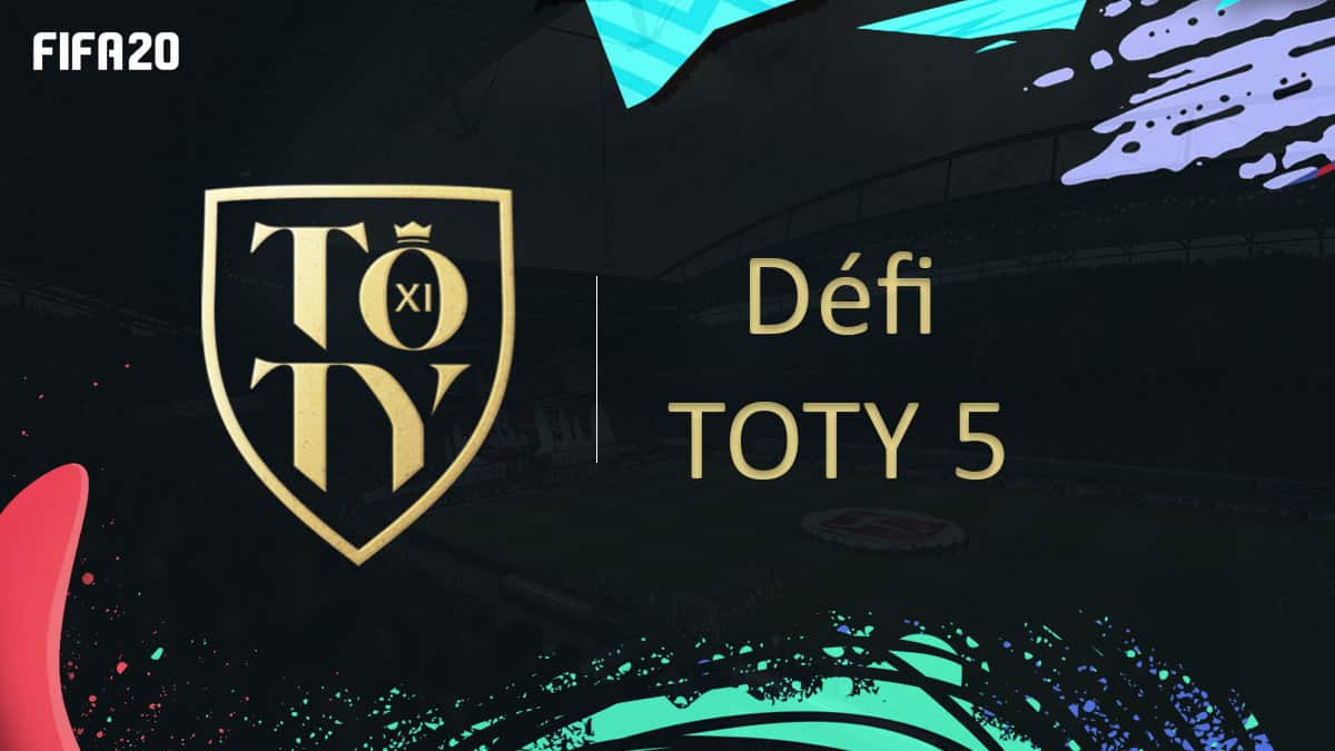 fifa-20-fut-dce-défi-toty-5-solution-pas-cher-meilleur-guide-vignette